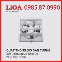 Quạt Thông Gió LiOA EVF15B2 Hút Mùi Nhà Vệ Sinh
