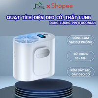 Quạt tích điện đeo cổ, đeo thắt lưng mini pin KHỦNG 6000MAH tiện lợi khi vận động THAY ÁO điều hòa