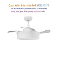 QUẠT TRẦN KÈM ĐÈN LED THÔNG MINH XIAOMI YEELIGHT YLFD02YL (KẾT NỐI MIHOME)/Yeelight C900 (kết nối Mi Home)