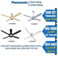 Quạt trần Panasonic 4 cánh F56-MPG, F56-MZG, F56-XPG - Chính hãng nhập khẩu Malaysia, Hãng PANASONIC BẢO HÀNH TẠI NHÀ