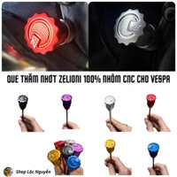 Que thăm nhớt Zelioni thiết kế gọn tháo lắp xài chìa khoá 24 nên khi thay nhớt không lo bị trầy que