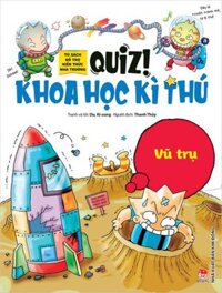 QUIZ! KHOA HỌC KÌ THÚ - VŨ TRỤ