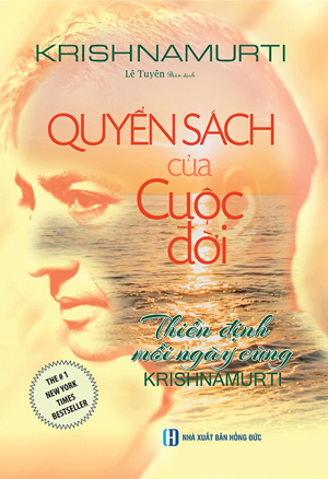 Quyển sách của cuộc đời - Thiền định mỗi ngày cùng Krishnamurti