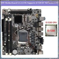 [R M O P] Bo mạch chủ H55 LGA1156 hỗ trợ I3 530 I5 760 Series CPU DDR3 Bộ nhớ Máy tính để bàn Bo mạch chủ với các bộ phận CPU I3 530