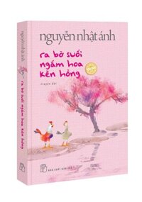 Ra Bờ Suối Ngắm Hoa Kèn Hồng - Bìa mềm