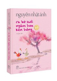 Ra Bờ Suối Ngắm Hoa Kèn Hồng - Bìa mềm