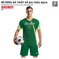 Ra Mắt Mẫu Áo Bóng Đá Bia Trúc Bạch Mới Lạ
