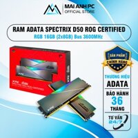 Ram Adata XPG D50 Rog Certified Kit 16Gb bus 3600 DDR4 (2x8Gb) Led RGB chính hãng bảo hành 36th