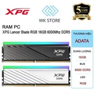 RAM Adata XPG Lancer Blade RGB 16GB (1x16) 6000Mhz DDR5 - Chính hãng ( Bảo hành 60T)