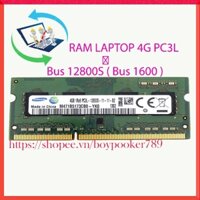 RAM LAPTOP 4G DDR3L Bus 12800s ( bus 1600s )