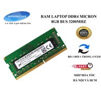 Ram Laptop DDR4 Micron Bus 3200 4Gb,8Gb,16Gb.Chính hãng mới 100%,1 đổi 1 trong 3 năm nếu lỗi do nhà sản xuất