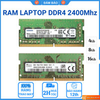 Ram laptop DDR4 PC4 4GB 8GB 16GB bus 2400 Hàng Zin Tháo Máy Bảo Hành 12 Tháng