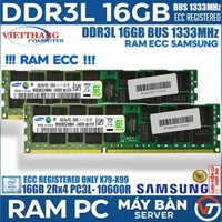 Ram Server Registered ECC Samsung DDR3L 16GB 2Rx4 Bus 1333Mhz Cho X79 X99 Chạy DDR3 ( Cũ - 2nd )