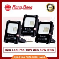 Rạng Đông, BH 2 năm, Đèn Led Pha 10W đến 50W chống nước IP66 siêu sáng, hàng Việt Nam - Chất lượng cao