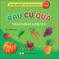 Rau Củ Quả - Giúp Bé Nhận Biết Thế Giới Xung Quanh  Song Ngữ Anh Việt