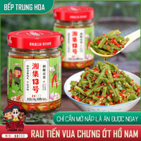 Rau Tiến Vua Chưng Ớt Hồ Nam - Loại Cao Cấp