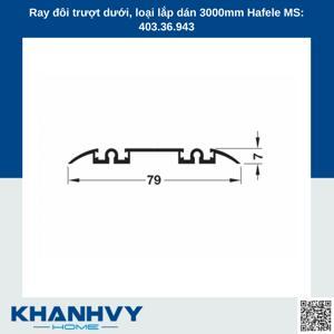 Ray đôi trượt dưới loại lắp dán 3000mm Hafele 403.36.943