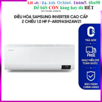 Rẻ CH Điều hòa Samsung Inverter Cao Cấp 2 Chiều 1.0 HP F-AR09ASHZAW21 - lễ hội sale XẢ KHO GIÁ GỐC