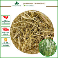 Rễ cỏ tranh khô 1kg, bạch mao căn, nguyên liệu nấu nước sâm, thanh nhiệt, giải độc, lợi tiểu