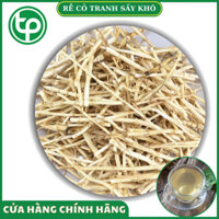 Rễ cỏ tranh khô 1kg - Trà ngon thanh nhiệt và giải độc