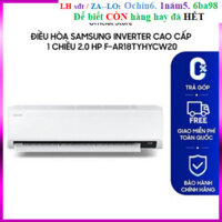 Rẻ Điều hòa Samsung Inverter Cao Cấp 1 Chiều 2.0 HP F-AR18TYHYCW20 - lễ hội sale XẢ KHO GIÁ GỐC