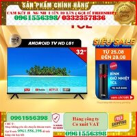 [Rẻ]  Smart Tivi TCL HD 32 inches 32L61 - Miễn phí lắp đặt