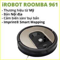 [RẺ VÔ ĐỊCH] i.R.o.b.o.t Roomba 961 Robot hút bụi từ Mỹ thông minh, kết nối App i.R.o.b.o.t Home thông minh