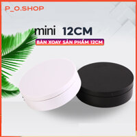 【🔥Rẻ】Bàn Xoay Size 12cm Chụp Ảnh Sản Phẩm Trưng Bày Xoay 360 Độ Đế Xoay Chụp Ảnh Và Quay Video Sản Phẩm