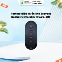 Remote điều khiển robot hút bụi Ecovacs OZMO ( slim 11/ 600 / 610 ) - Hàng Chính Hãng