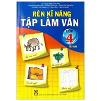 Rèn Kĩ Năng Tập Làm Văn 4