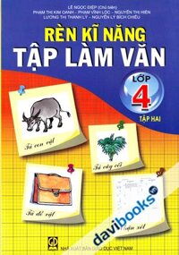 Rèn Kĩ Năng Tập Làm Văn Lớp 4 Tập 2