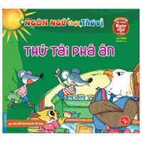 Rèn Luyện Kỹ Năng Ngôn Ngữ Cho Trẻ - Ngôn Ngữ Thật Thú Vị - Thử Tài Phá Án