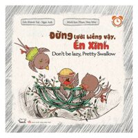 Rèn Luyện Thói Quen Tốt 2-6 Tuổi Đừng Lười Biếng Vậy, Én Xinh Song Ngữ