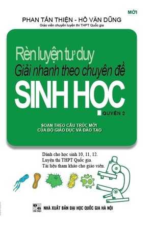 Rèn Luyện Tư Duy Giải Nhanh Theo Chuyên Đề Sinh Học Quyển 2 Tác giả Phan Tấn Thiện