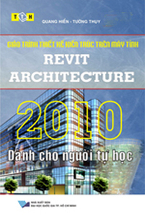 Revit Architecture 2010 Dành Cho Người Tự Học
