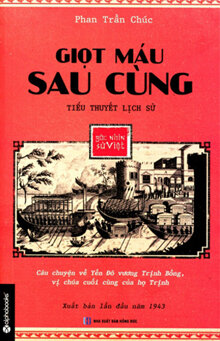 Góc nhìn sử Việt - Giọt máu sau cùng
