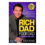 Rich Dad Poor Dad: What the Rich Teach Their Kids About Money That the Poor and Middle Class Do Not! (20th Anniversary)