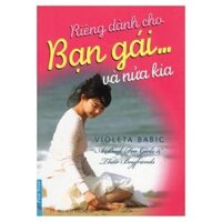 Riêng Dành Cho Bạn Gái Và Nữa Kia