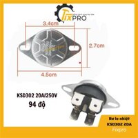 Rơ le nhiệt bình nóng lạnh 94 độ KSD302T KSD302X KSD302 20A 250V