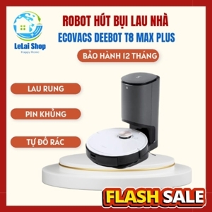 Robot hút bụi Ecovacs Deebot T8 Max Plus - Bản nội địa