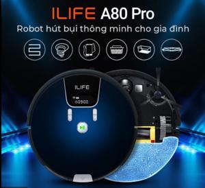 Robot Hút Bụi Ilife A80 Pro