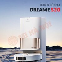 Robot hút bụi lau nhà Dreame S20 – Camera AI, tự động gom rác, giặt sấy giẻ