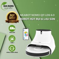 Robot Hút Bụi & Lau Nhà NEABOT NOMO Q11 LDS 6.0. Hàng Chính Hãng