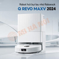 Robot hút bụi lau nhà Roborock Q Revo MaxV 2024 – Trạm sạc 6in1, lực hút 7000 Pa