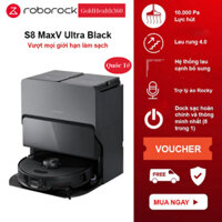Robot hút bụi lau nhà Roborock S8 MaxV Ultra | S8 Pro Ultra – Phiên bản Quốc Tế – Bảo hành 24 tháng