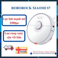 Robot Hút Bụi Lau Nhà Xiaomi Roborock S7 – Tích Hợp Lau Rung Cực Mạnh Mẽ - Bản Quốc tế