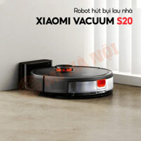 Robot hút bụi lau nhà Xiaomi Vacuum S20 – Lực hút 5000Pa, Bản quốc tế