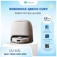 Robot hút bụi lau sàn Roborock Qrevo Curv phiên bản mới nhất