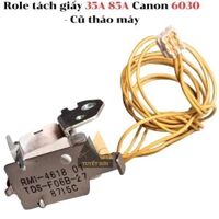 Role tách giấy 35A 85A Canon 6030                         &nbsp(&nbspCũ tháo máy&nbsp)