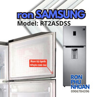 Ron của cửa tủ lạnh Samsung Model RT 2 ASDSS tránh hở ngăn mát đông tự tháo lắp dễ dàng